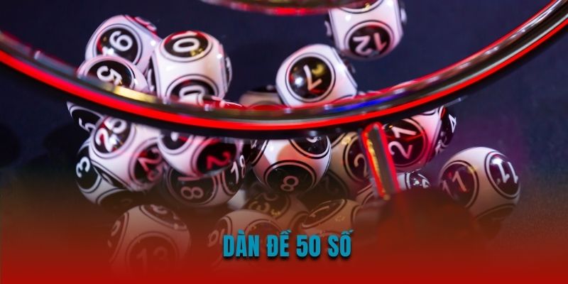 Dàn đề 50 số